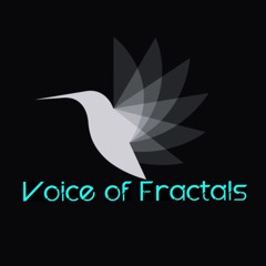 VOICE OF FRACTALS
