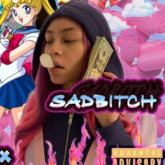 SADBITCH