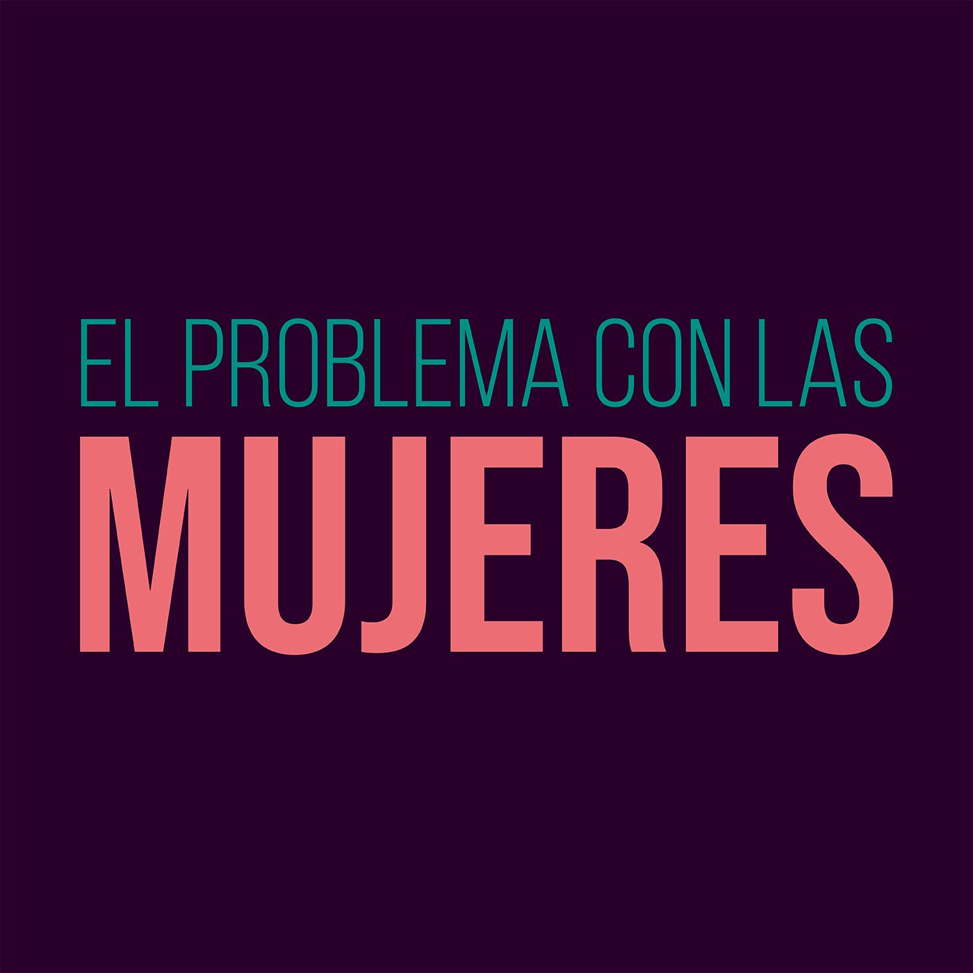 El problema con las mujeres