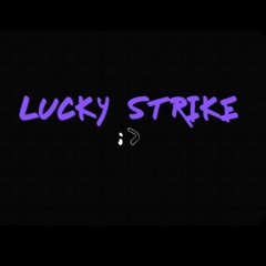 Lucky strike