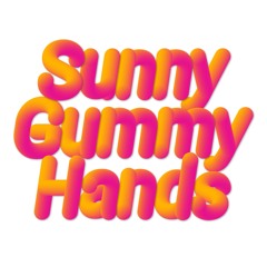 Sunny Gummy Hands