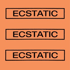 ECSTATIC