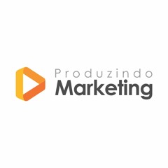 Produzindo Marketing