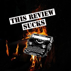 This Review Sucks