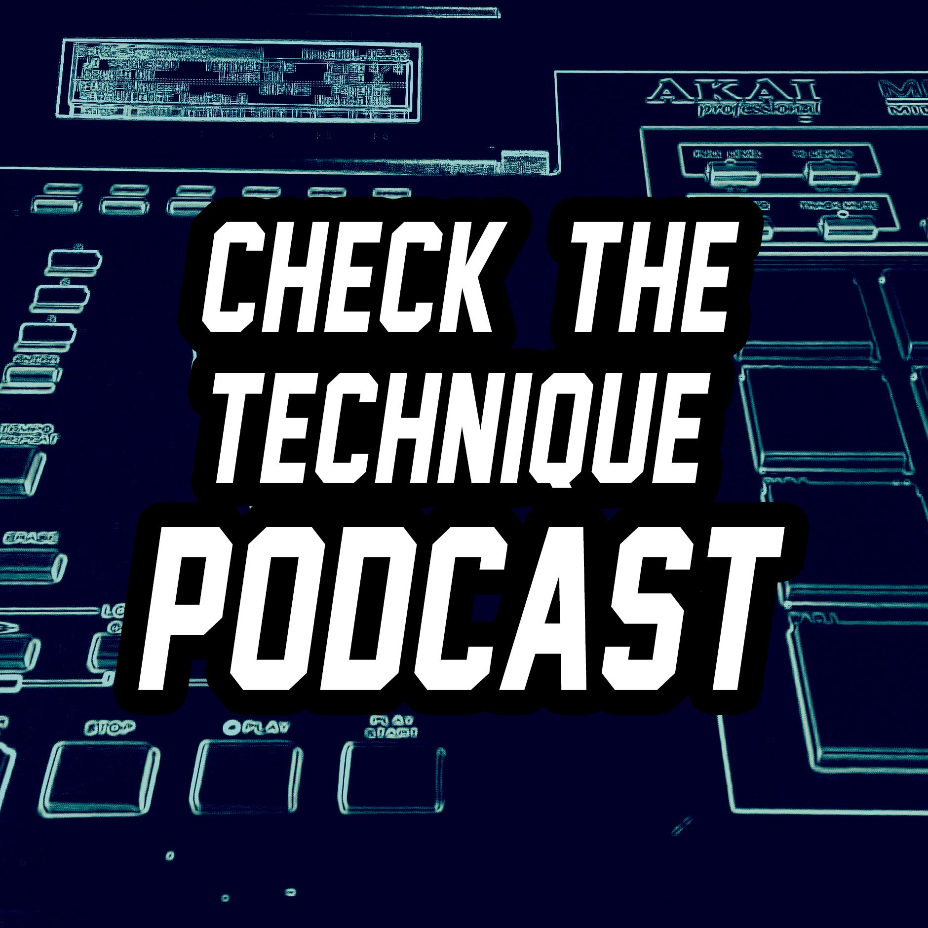 Check The Technique Podcast