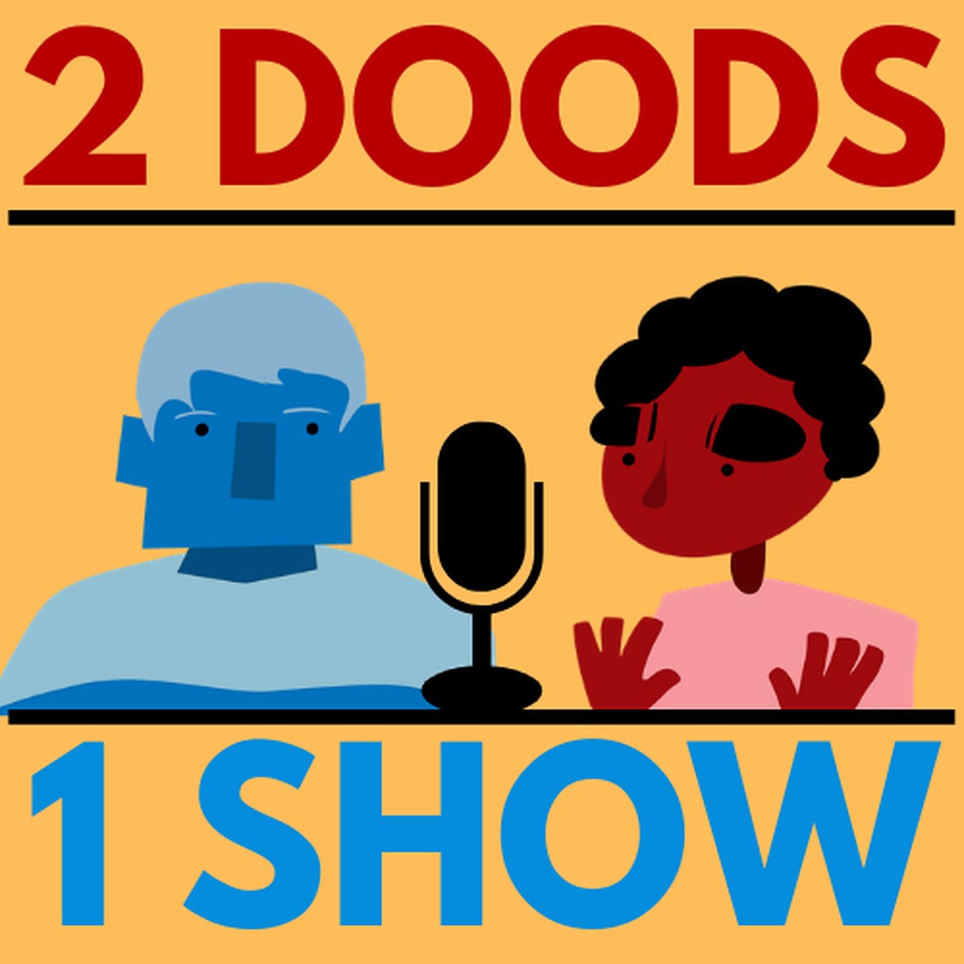 2 Doods 1 Show
