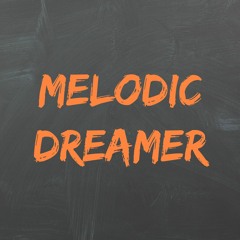 Melodic Dreamer