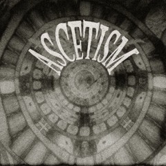 A̸S̵C̷E̸T̵I̸S̶M̸