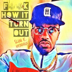 Slim E. Hendrix