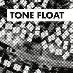 Tone_Float