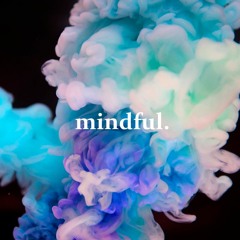 mindful. // sessions