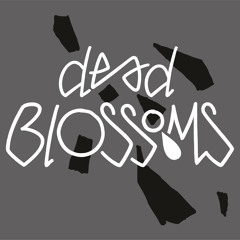 Deadblossoms