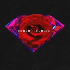ROSES & RUBIES