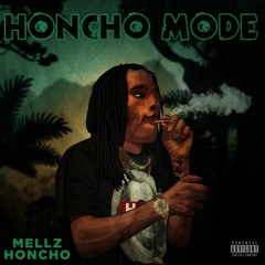 Mellz Honcho