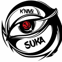 SUKA(k'nivalerie)