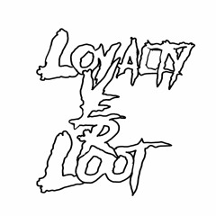 Loyalty Over Loot