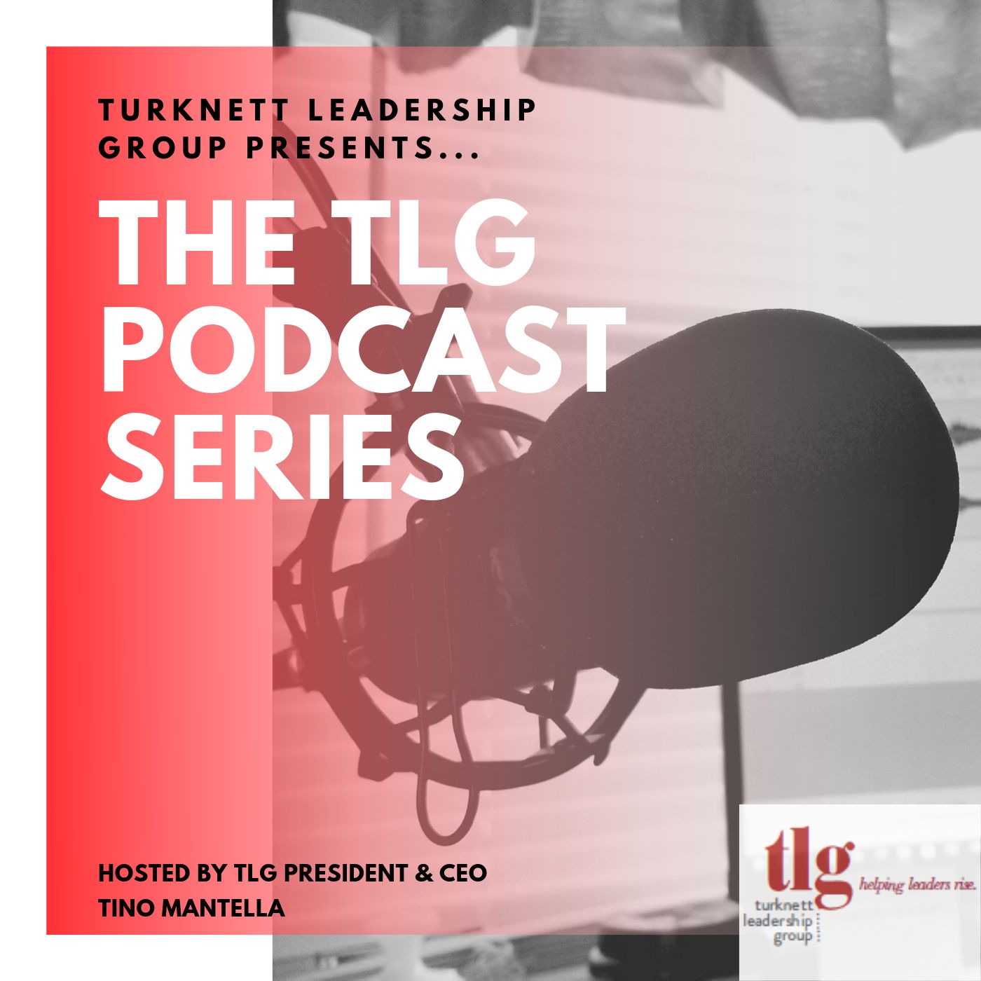"Leaders Produce Change" (TLG PS: EP 3)