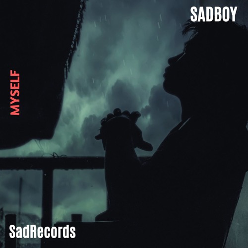 Stream SADBOY music | Listen to songs, albums, playlists for free on ...