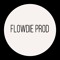 FLOWDIE PROD