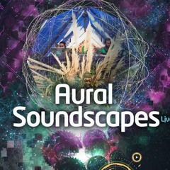 Aural Soundscapes (Live)