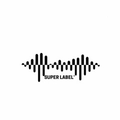 SUPER LABEL RECORDS®