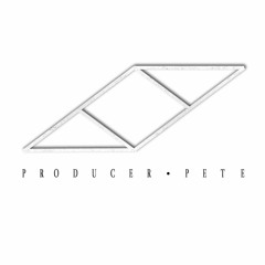 Producer Pete