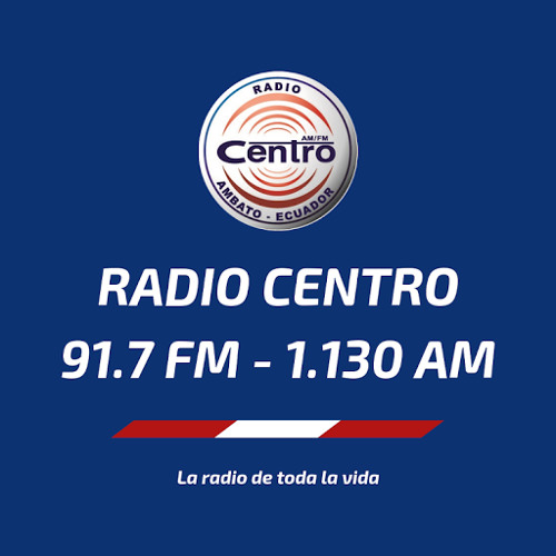 Stream Radio Centro Ambato Listen to podcast episodes online for free
