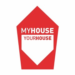 MyHouse YourHouse DIGITAL