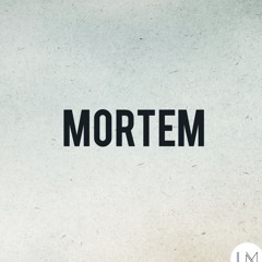 MORTEM TECHNO