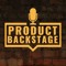 Product Backstage