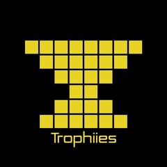 Trophiies
