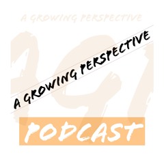 A Growing Perspective