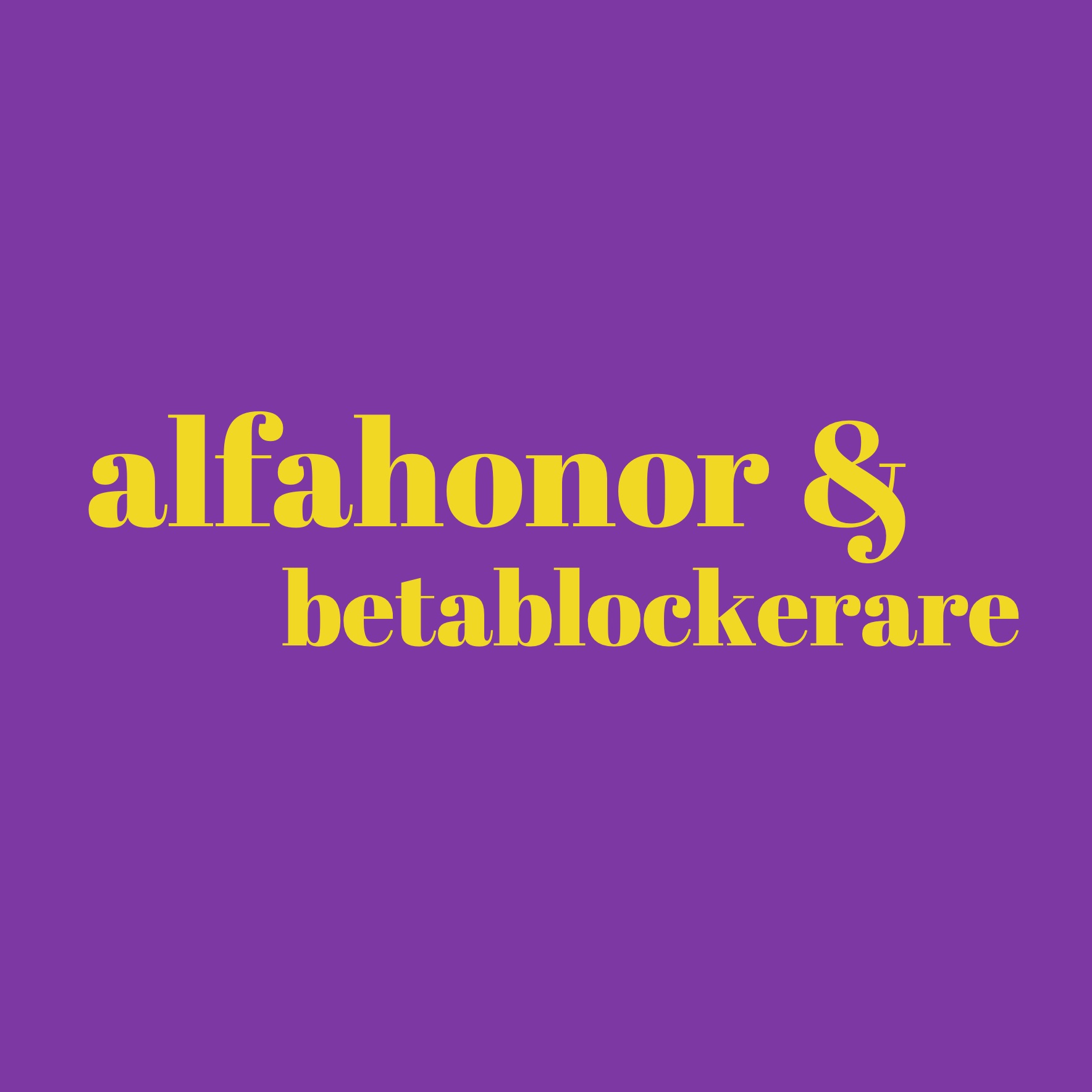 Alfahonor & Betablockerare podcast artwork