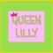QueenLilly