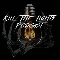 Kill the Lights Podcast Ph