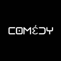 Comédy