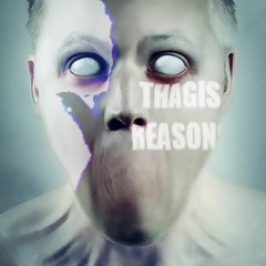 Thagis Reasons