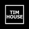 Tim House