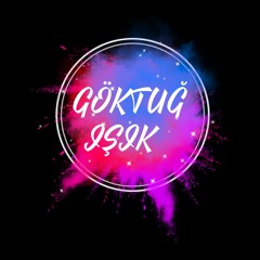 GÖKTUĞ IŞIK