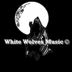White Wolves Music ©