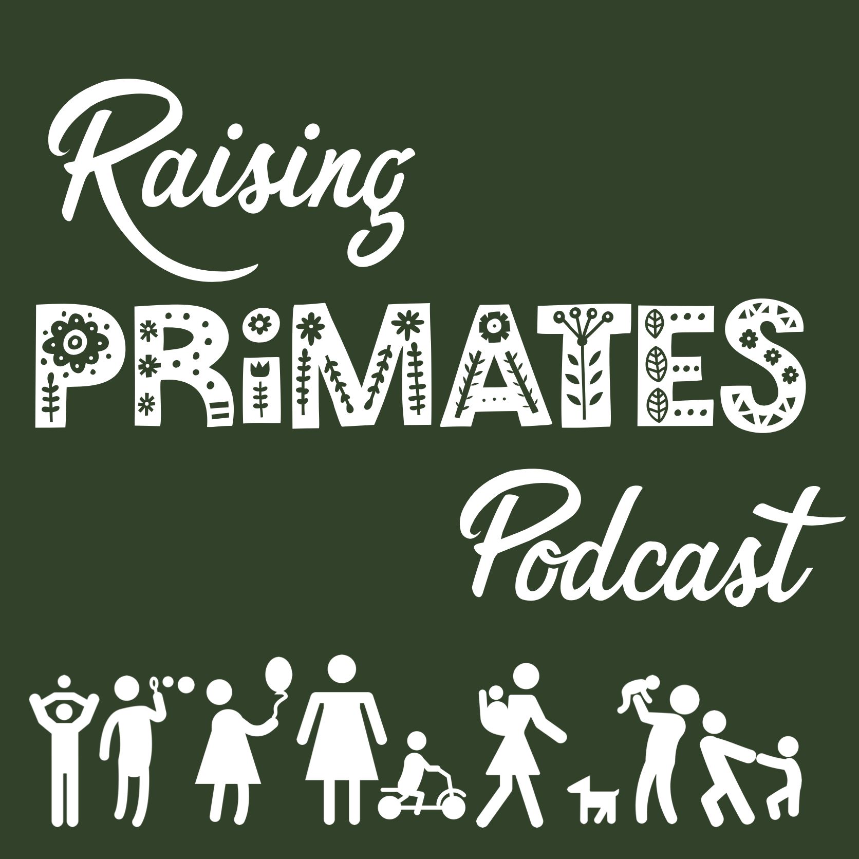 Raising Primates