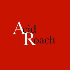 Acid Roach
