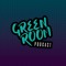 Green Room Podcast