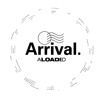 ALOADED Arrival