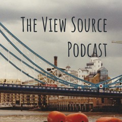 The View Source Podcast