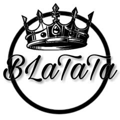 BLaTaTa