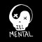 ILL MENTAL