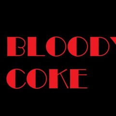 BLOODYCOKE