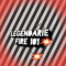 legendary fire 101
