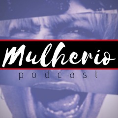 Mulherio Podcast